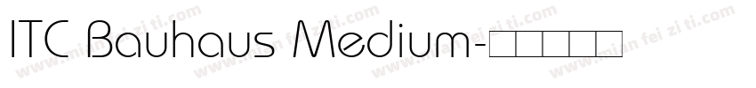 ITC Bauhaus Medium字体转换